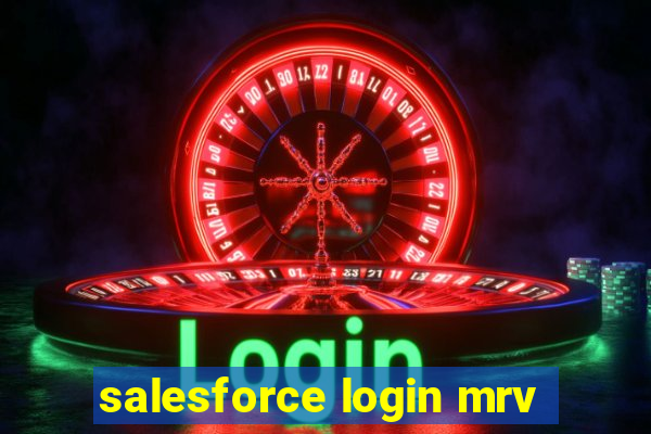 salesforce login mrv